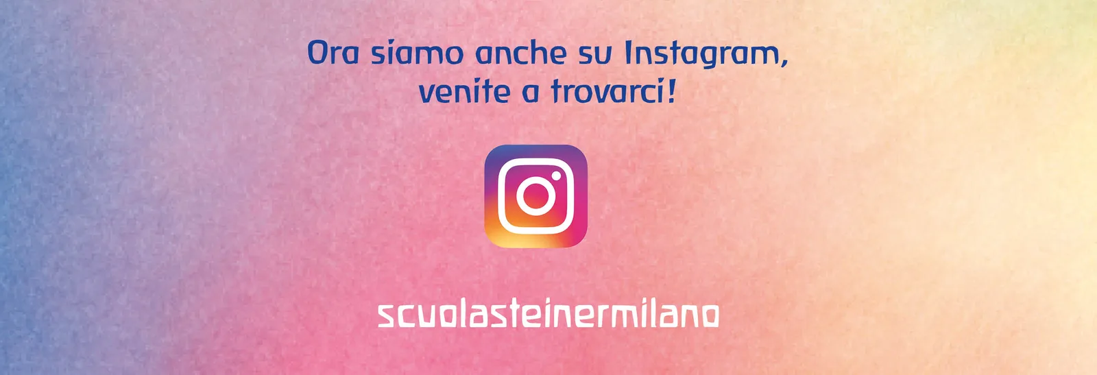 Ora siamo anche su Instagram, venite a trovarci! scuolasteinermilano
